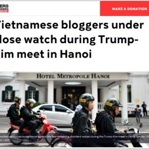 Vietnamese bloggers under close watch during Trump-Kim meet in Hanoi